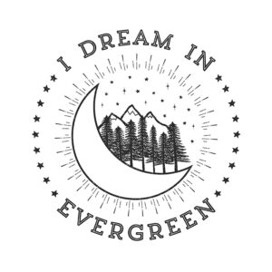 Dream in Evergreen Printable