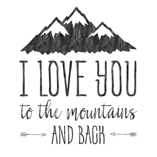 love you to the mountains and back printable