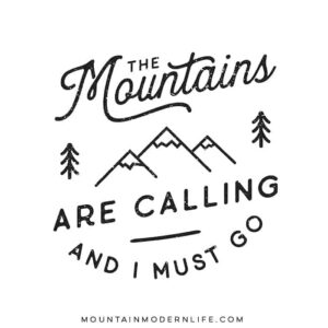 The Mountains are Calling Printable