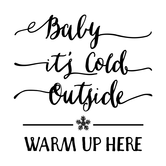 Baby It's Cold Outside Hot Beverage Bar - SVG - Mountain Modern Life ...